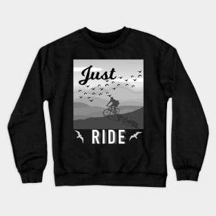 Just Ride Crewneck Sweatshirt